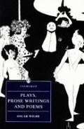 Plays, Prose Writings & Poems; Wilde