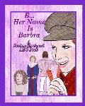 B Her Name Is Barbra: A Barbra Streisand ABC Book