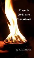 Prayer and Meditation Through Art: Mindfulness