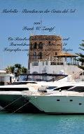 Marbella - Paradies an der Costa del Sol: Ein Reisebuch mit Beschreibungen, Reiseerlebnissen und Foto