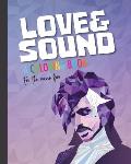 Love and Sound V1: A Coloring Book For The Music Fan