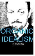 Organic Idealism