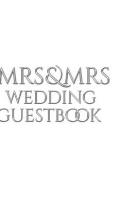 Mrs and Mrs wedding stylish Guest Book: Mrs Mrs wedding Guest Book