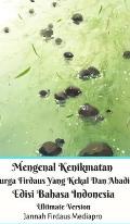 Mengenal Kenikmatan Surga Firdaus Yang Kekal Dan Abadi Edisi Bahasa Indonesia Ultimate Version