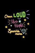 Cheer Loud Shine Bright Sparkle More: Lined Journal: Cheerleader Gift Idea Notebook