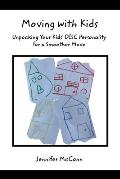 Moving with Kids: Unpacking Your Kids' DISC Personality for a Smoother Move