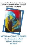Nevada County's Blues: How Democrats in a Rural California County View the World