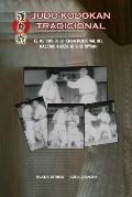 Judo Kodokan Tradicional. EL m?todo de defensa personal de Kyuzo Mifune 10?dan