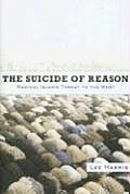 Suicide of Reason Radical Islams Threat to the Enlightenment