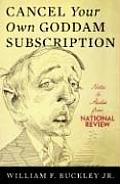 Cancel Your Own Goddam Subscription Notes & Asides from the National Review