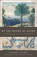 By the Rivers of Water A Nineteenth Century Atlantic Odyssey