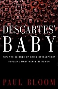 Descartes Baby How The Science Of Child