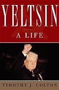 Yeltsin A Political Life