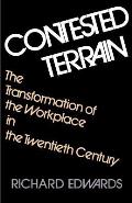 Contested Terrain The Transformation of the Workplace in the Twentieth Century