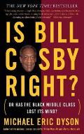Is Bill Cosby Right Or Has the Black Middle Class Lost Its Mind