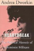 Heartbreak The Political Memoir Of A Fem