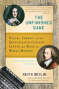 Unfinished Game Pascal Fermat & the Seventeenth Century Letter that Made the World Modern