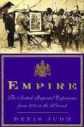 Empire The British Imperial Experience From 1765 to the Present