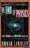 End of Physics The Myth of a Unified Theory