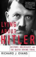 Lying About Hitler History Holocaust & The David Irving Trial