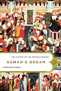 Osmans Dream The History Of The Ottoman