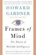 Frames of Mind The Theory of Multiple Intelligences
