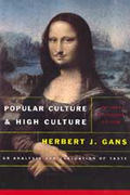 Popular Culture & High Culture An Analysis & Evaluation of Taste Revised & Updated Second Edition
