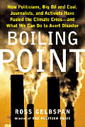 Boiling Point How Politicians Big Oil &