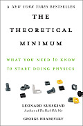 Theoretical Minimum What You Need to Know to Start Doing Physics