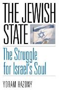 Jewish State The Struggle For Israels So