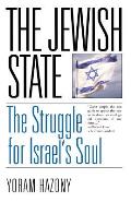 Jewish State The Struggle for Israels Soul