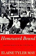 Homeward Bound American Families Revised & Updated