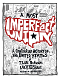 Most Imperfect Union A Contrarian History of the United States