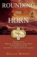Rounding The Horn Being The Story Of W