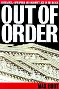 Out Of Order Arrogance Corruption & Inco