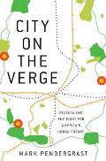 City on the Verge Atlanta & the Fight for Americas Urban Future
