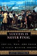 Success Is Never Final Empire War & Fait