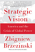 Strategic Vision America & the Crisis of Global Power