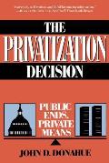 Privatization Decision Public Ends Priv
