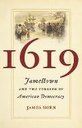 1619 Jamestown & the Forging of American Democracy