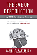 Eve of Destruction How 1965 Transformed America