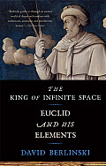 King of Infinite Space Euclid & His Elements