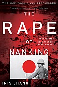 Rape Of Nanking The Forgotten Holocaust Of World War Ii