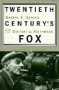 Twentieth Centurys Fox Darryl F Zanuck &