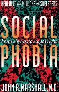 Social Phobia: From Shyness to Stage Fright