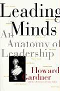 Leading Minds An Anatomy Of Leadership