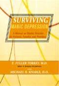 Surviving Manic Depression A Manual on Bipolar Disorder for Patients Families & Providers