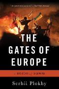 Gates of Europe A History of Ukraine