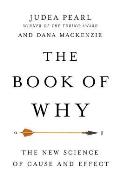 Book of Why The New Science of Cause & Effect