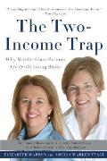 Two Income Trap Why Middle Class Mothers & Fathers Are Going Broke